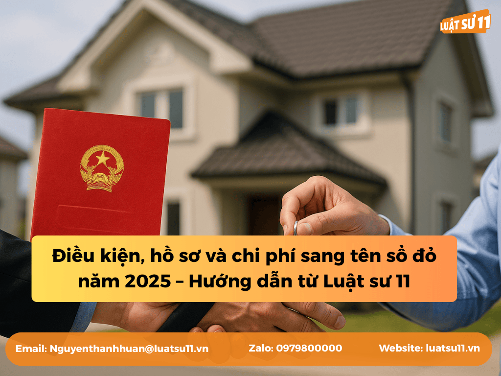điều kiện, hồ sơ và chi phí sang tên sổ đỏ năm 2025