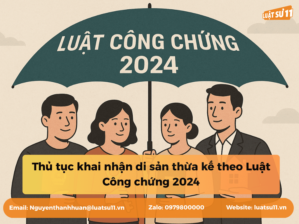 thủ tục khai nhận di sản thừa kế theo luật công chứng 2024