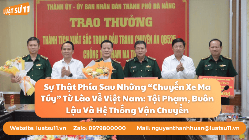 Sự thật phía sau những chuyến xe ma túy từ lào về việt nam tội phạm, buôn lậu và hệ thống vận chuyển