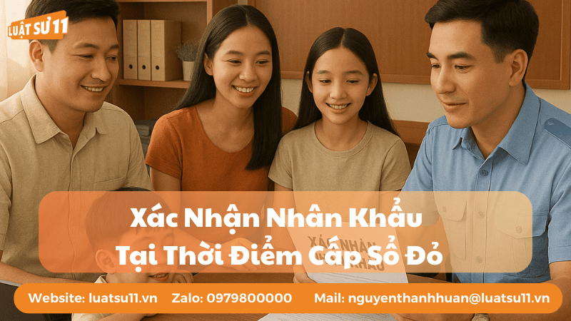 Xác nhận nhân khẩu tại thời điểm cấp sổ đỏ