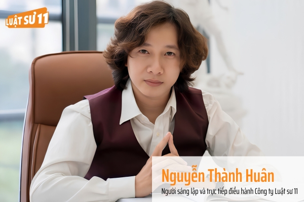 Luật sư Nguyễn Thành Huân và vai trò trong tố tụng dân sự tại Luật Sư 11